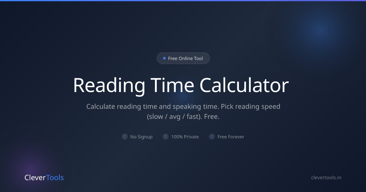 Reading Time Calculator - Free, Speaking Time | CleverTools