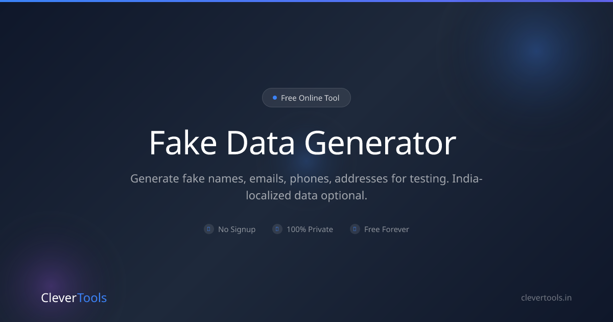 Fake Data Generator | Names, Emails, India | CleverTools