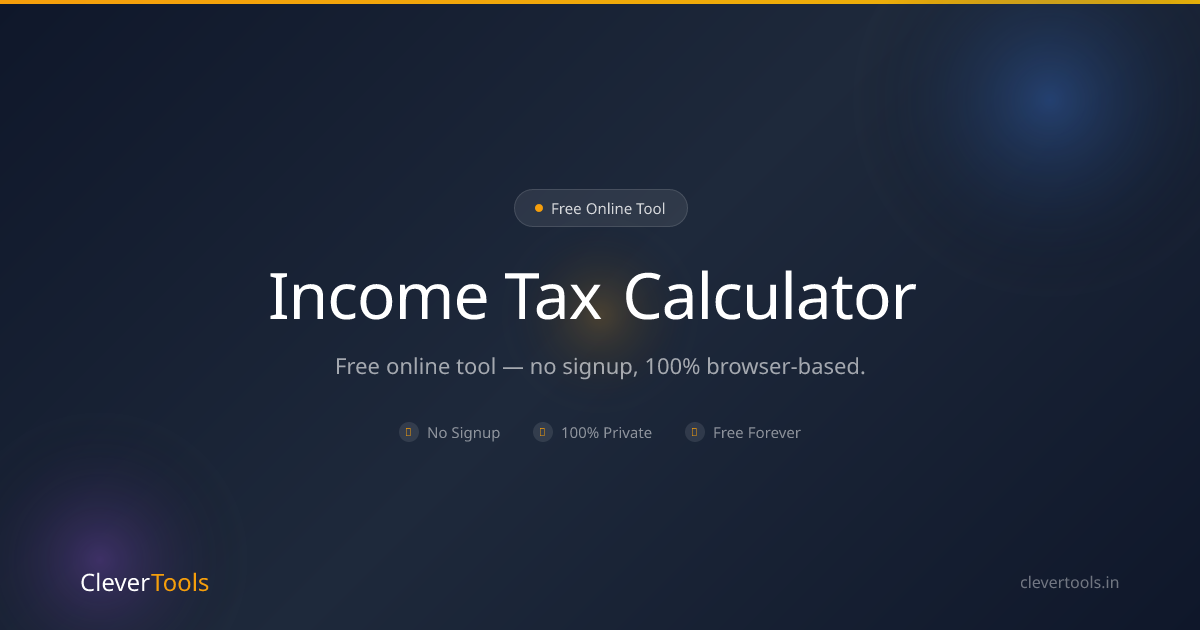Income Tax Calculator - FY 2025-26 India | CleverTools