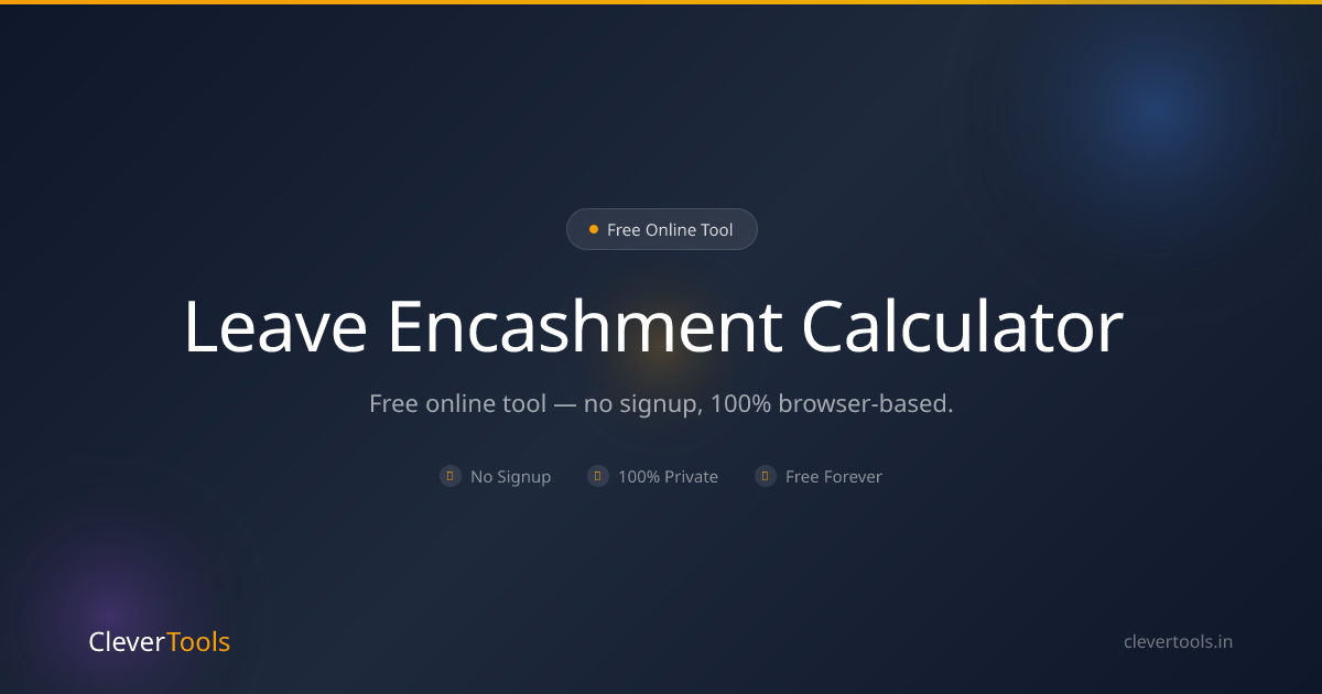Leave Encashment Calculator FY 2025-26 | CleverTools