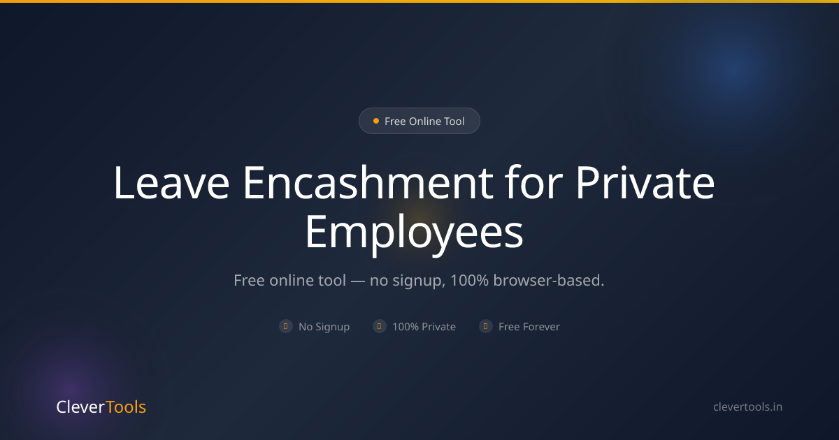 Leave Encashment for Private Employee | Free | CleverTools