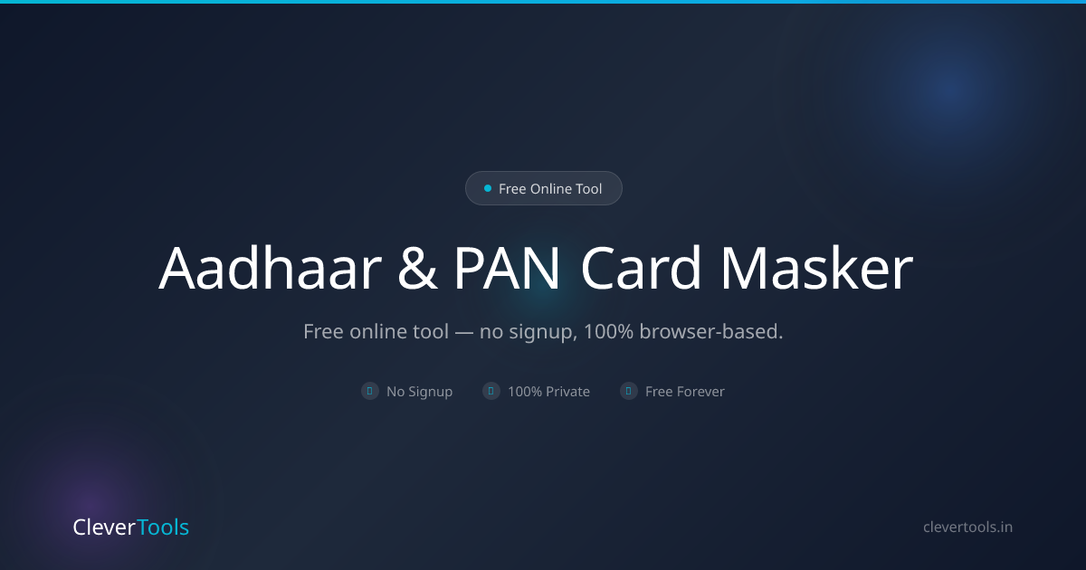 Aadhaar & PAN Masker - Hide Digits, Free | CleverTools